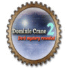 Žaidimas Dominic Crane 2: Dark Mystery Revealed