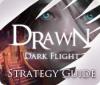 Žaidimas Drawn: Dark Flight Strategy Guide