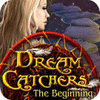 Žaidimas Dream Catchers: The Beginning
