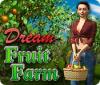 Žaidimas Dream Fruit Farm