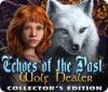 Žaidimas Echoes of the Past: Wolf Healer Collector's Edition