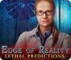Žaidimas Edge of Reality: Lethal Predictions
