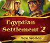 Žaidimas Egyptian Settlement 2: New Worlds