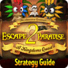 Žaidimas Escape From Paradise 2: A Kingdom's Quest Strategy Guide