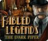 Žaidimas Fabled Legends: The Dark Piper