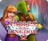 Žaidimas Fables of the Kingdom II
