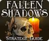 Žaidimas Fallen Shadows Strategy Guide