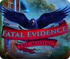 Žaidimas Fatal Evidence: The Missing