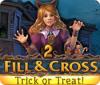 Žaidimas Fill and Cross: Trick or Treat 2