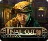 Žaidimas Final Cut: Encore
