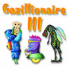 Žaidimas Gazillionaire III