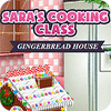 Žaidimas Sara's Cooking — Gingerbread House