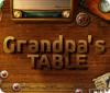 Žaidimas Grandpa's Table