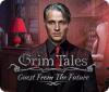 Žaidimas Grim Tales: Guest From The Future Collector's Edition