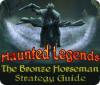 Žaidimas Haunted Legends: The Bronze Horseman Strategy Guide