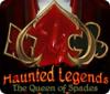 Žaidimas Haunted Legends: The Queen of Spades