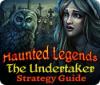 Žaidimas Haunted Legends: The Undertaker Strategy Guide