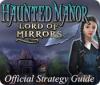 Žaidimas Haunted Manor: Lord of Mirrors Strategy Guide
