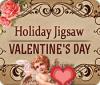 Žaidimas Holiday Jigsaw Valentine's Day