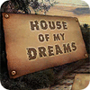 Žaidimas House of My Dreams