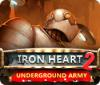 Žaidimas Iron Heart 2: Underground Army
