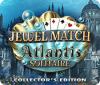 Žaidimas Jewel Match Solitaire: Atlantis Collector's Edition