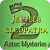 Žaidimas Jewels of Cleopatra 2: Aztec Mysteries