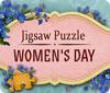 Žaidimas Jigsaw Puzzle: Women's Day