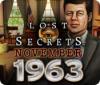 Žaidimas Lost Secrets: November 1963