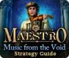 Žaidimas Maestro: Music from the Void Strategy Guide