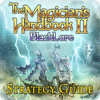 Žaidimas The Magician's Handbook II: BlackLore Strategy Guide