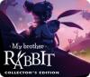 Žaidimas My Brother Rabbit Collector's Edition