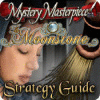 Žaidimas Mystery Masterpiece: The Moonstone Strategy Guide