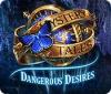 Žaidimas Mystery Tales: Dangerous Desires