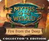 Žaidimas Myths of the World: Fire from the Deep Collector's Edition