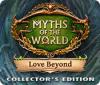 Žaidimas Myths of the World: Love Beyond Collector's Edition