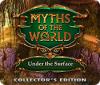 Žaidimas Myths of the World: Under the Surface Collector's Edition