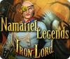 Žaidimas Namariel Legends: Iron Lord