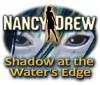 Žaidimas Nancy Drew: Shadow at the Water's Edge