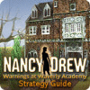 Žaidimas Nancy Drew: Warnings at Waverly Academy Strategy Guide