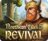 Žaidimas Northern Tales 5: Revival