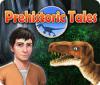 Žaidimas Prehistoric Tales