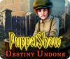 Žaidimas PuppetShow: Destiny Undone