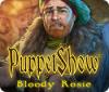 Žaidimas PuppetShow: Bloody Rosie