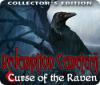Žaidimas Redemption Cemetery: Curse of the Raven Collector's Edition