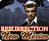 Žaidimas Resurrection: New Mexico