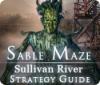 Žaidimas Sable Maze: Sullivan River Strategy Guide