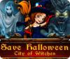 Žaidimas Save Halloween: City of Witches