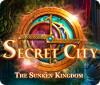 Žaidimas Secret City: The Sunken Kingdom
