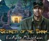 Žaidimas Secrets of the Dark: Eclipse Mountain